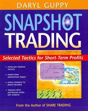 Bild des Verkufers fr Snapshot Trading : Selected Tactics for Short-Term Profits zum Verkauf von GreatBookPrices