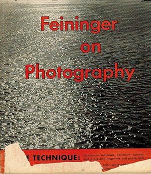 Feininger on Photography / Andreas Feininger