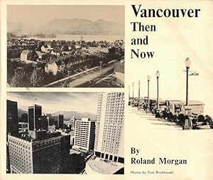 Vancouver Then and Now