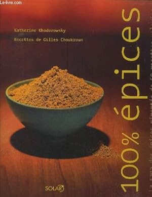 Image du vendeur pour 100% pices : la saga des pices pimentes de 60 recettes releves mis en vente par Le-Livre