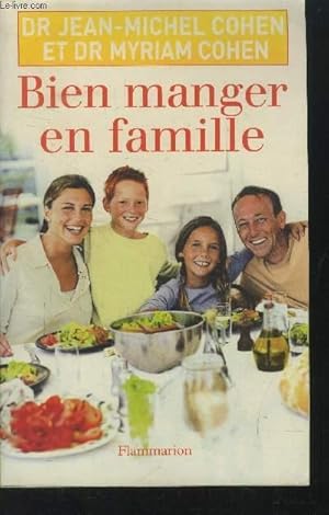 Image du vendeur pour Bien manger en famille mis en vente par Le-Livre