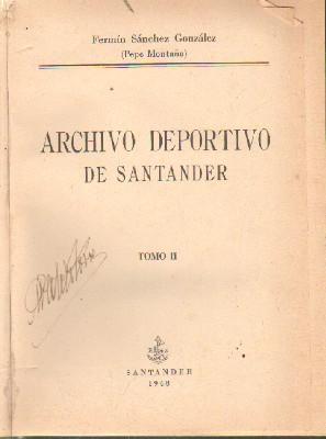 ARCHIVO DEPORTIVO DE SANTANDER.TOMO II.