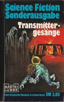 Bild des Verkufers fr Transmittergesnge: Die Dramaturgisten von Yan / Das Rtsel der Subbs zum Verkauf von Versandantiquariat Bolz