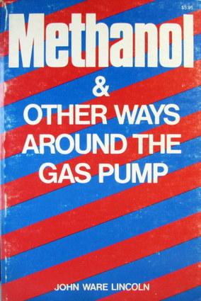 Image du vendeur pour Methanol and Other Ways around the Gas Pump mis en vente par Livres Norrois