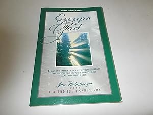 Seller image for Escape to God: How Our Family Left the Rat Race Behind to Search for Genuine Spirituality and the Simple Life for sale by Paradise Found Books