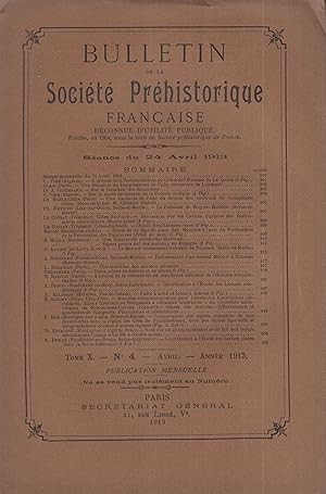 Seller image for Bulletin de la Socit Prhistorique Franaise reconnue d'utilit publique. - Sance du 24 Avril 1913. - Tome X. - N 4 - Avril 1913. for sale by PRISCA