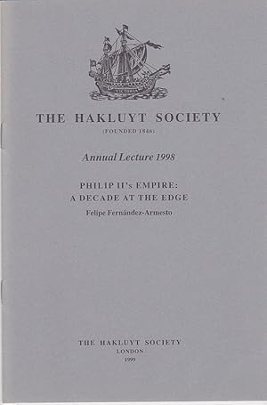 Bild des Verkufers fr Philip II's Empire: A Decade at the Edge (Hakluyt Society Annual Lecture, 1998) zum Verkauf von Books of the World