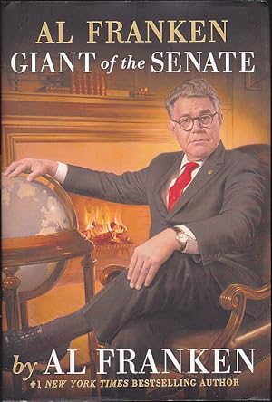 Bild des Verkufers fr Al Franken, Giant of the Senate zum Verkauf von Books of the World