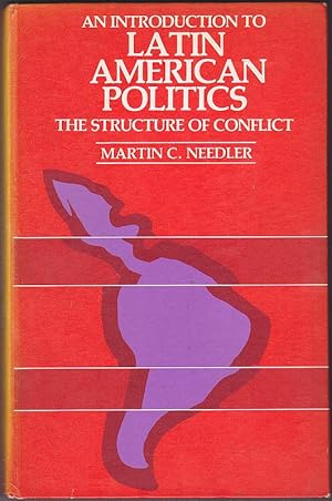 Image du vendeur pour An Introduction to Latin American Politics : The Structure of Conflict mis en vente par Books of the World