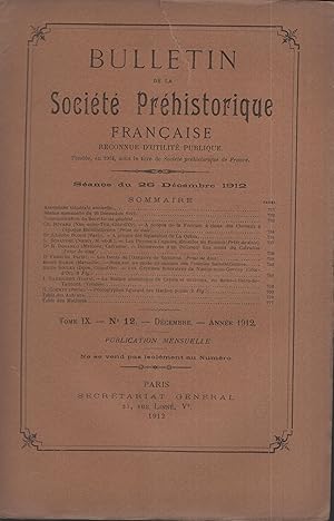 Seller image for Bulletin de la Socit Prhistorique Franaise reconnue d'utilit publique. - Sance du 26 Dcembre 1912. - Tome IX - N 12 - Dcembre 1912. for sale by PRISCA