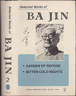 Bild des Verkufers fr Selected Works of Ba Jin, Vol 2: Garden of Repose, Bitter Cold Nights zum Verkauf von Books of the World