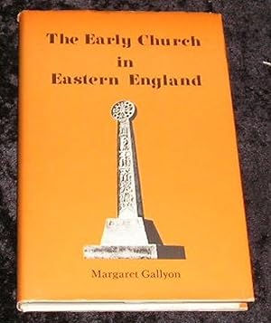 The Early Church in Eastern England