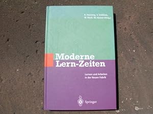 Seller image for Moderne Lern-Zeiten. Lernen und Arbeiten in der Neuen Fabrik. Mit 84 Abbildungen. for sale by Versandantiquariat Abendstunde