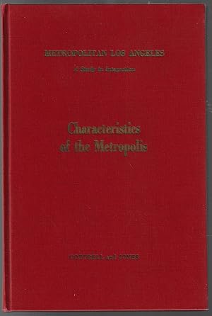 Metropolitan Los Angeles, A Study in Integration, I. Characteristics of the Metropolis