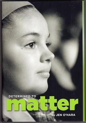 Seller image for Determined to Matter: A Family Facing Inoperable Brain Cancer for sale by Lake Country Books and More