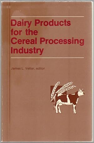 Dairy Products for the Cereal Processing Industry