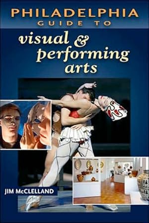 Philadelphia Guide to Visual and Performing Arts