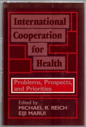 International Cooperation for Health: Problems, Prospects, and Priorities.