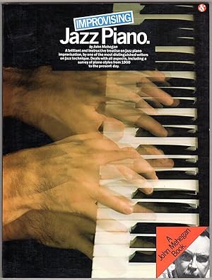 Imagen del vendedor de Improvising Jazz Piano: A Brilliant and Instructive Treatise on Jazz Piano a la venta por Lake Country Books and More