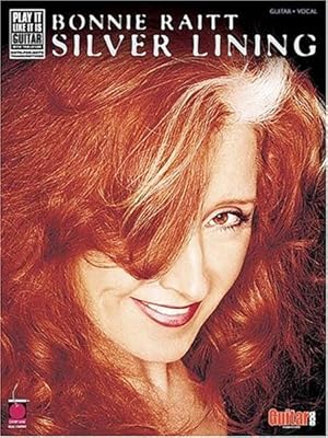 Imagen del vendedor de Bonnie Raitt - Silver Lining: Play-It-Like-It-Is Guitar a la venta por Lake Country Books and More