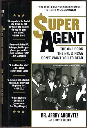 Super Agent: The One Book the NFL and NCAA Don't Want You to Read