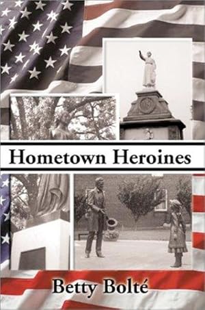 Seller image for Hometown Heroines for sale by Lake Country Books and More