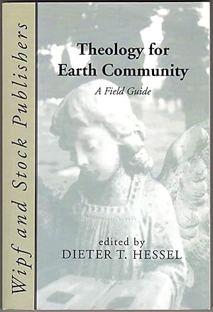 Imagen del vendedor de Theology for Earth Community: A Field Guide a la venta por Lake Country Books and More