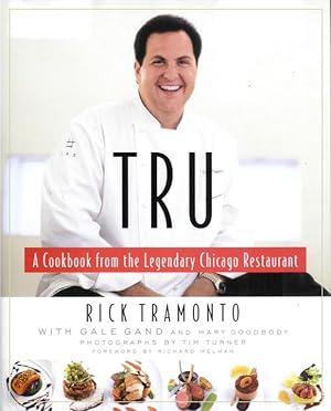 Tru: A Cookbook from the Legendary Chicago Restaurant