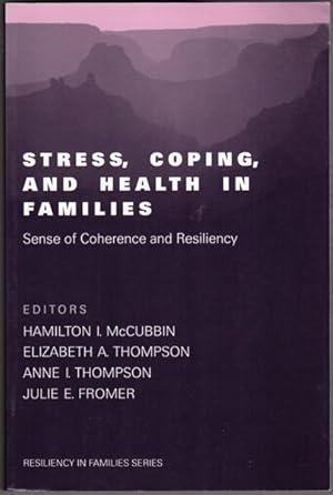 Stress, Coping, and Health in Families: Sense of Coherence and Resiliency (Resiliency in Families...