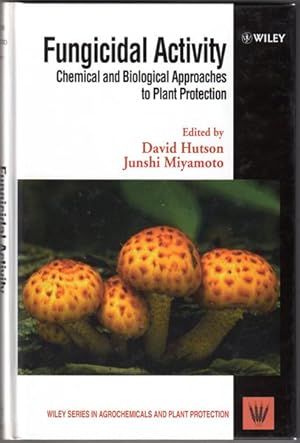 Seller image for Fungicidal Activity: Chemical and Biological Approaches to Plant Protection (Wiley Series in Agrochemicals & Plant Protection) for sale by Lake Country Books and More