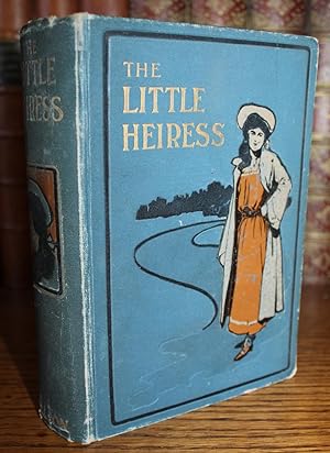 Seller image for THE LITTLE HEIRESS for sale by Louis88Books (Members of the PBFA)