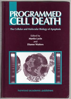 Seller image for Programmed Cell Death: The Cellular and Molecular Basis of Apoptosis for sale by Lake Country Books and More