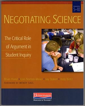 Negotiating Science: The Critical Role of Argument in Student Inquiry, Grades 5-10