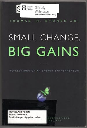 Small Change, Big Gains: Reflections of an Energy Entrepreneur