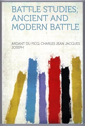 Seller image for Battle Studies; Ancient and Modern Battle for sale by Lake Country Books and More