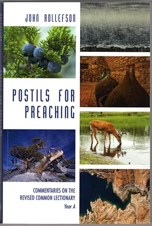 Postils for Preaching: Commentaries on the Revised Common Lectionary, Year A