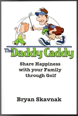 The Daddy Caddy: Share Happiness with your Family through Golf