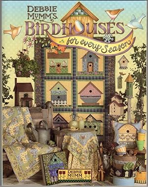 Immagine del venditore per Debbie Mumm's Birdhouses for Every Season venduto da Lake Country Books and More