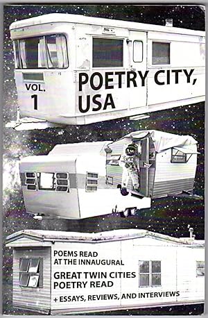 Poetry City, USA, Vol. 1: Poems read at the inaugural Great Twin Cities Poetry Read + essays, rev...