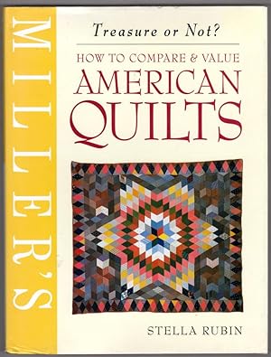 Miller's American Quilts: How to Compare & Value (Miller's Treasure or Not?)