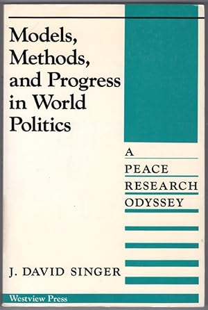 Models, Methods, And Progress In World Politics: A Peace Research Odyssey