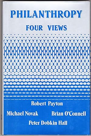 Seller image for Philanthropy: Four Views (Studies in Social Philosophy & Policy) for sale by Lake Country Books and More