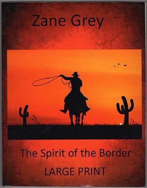 Seller image for The Spirit of the Border [Large Print] for sale by Lake Country Books and More