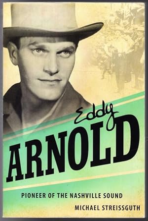 Seller image for Eddy Arnold: Pioneer of the Nashville Sound (American Made Music Series) for sale by Lake Country Books and More