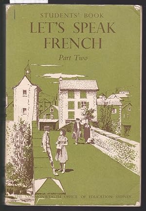 Seller image for Let's Speak French Part Two - Students' Book for sale by Laura Books