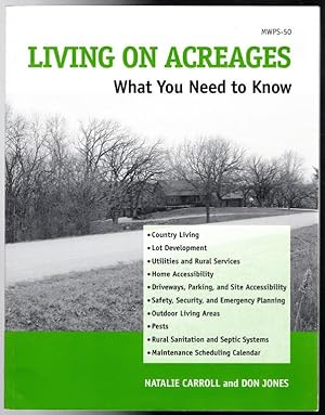 Bild des Verkufers fr Living on Acreages - What Do you Need to Know zum Verkauf von Lake Country Books and More