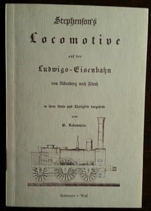 Image du vendeur pour Stephenson`s Locomotive auf der Ludwigs-Eisenbahn von Nrnberg nach Frth in ihrer Ruhe und Thtigkeit dargestellt. mis en vente par buch-radel