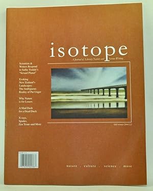 Imagen del vendedor de Isotope: A Journal of Literary Nature and Science Writing, Volume 2, Number 2 (Fall/Winter 2004) a la venta por Cat's Cradle Books