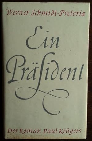 Seller image for Ein Prsident. Der Roman Paul Krgers. for sale by buch-radel
