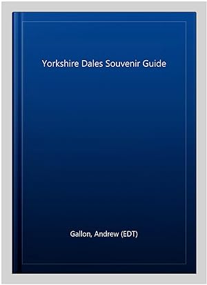 Seller image for Yorkshire Dales Souvenir Guide for sale by GreatBookPrices